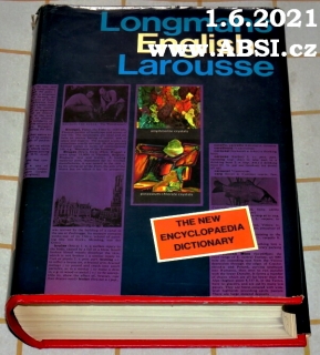 LONGMANS ENGLISH LAROUSSE - THE NEW ENCYCLOPEDIA DICTIONARY