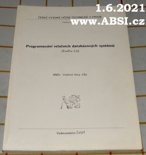 PROGRAMOVÁNÍ RELAČNÍCH DATABÁZOVÝCH SYSTÉMU - FoxPro 2,0