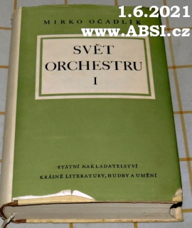 SVĚT ORCHESTRŮ I.