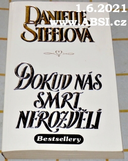DOKUD NÁS SMRT NEROZDĚLÍ