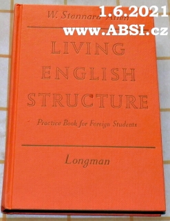 LIVING ENGLISH STRUCTURE - PRACTICE BOOK FOR FOREIGN STUDENTS