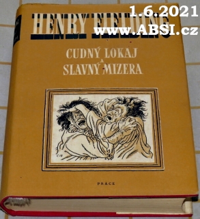 CUDNÝ LOKAJ A SLAVNÝ MIZERA