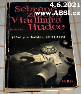 SEBRANÉ ZLOČINY VLADIMÍRA HUDCE - ÚŘAD PRO KAŽDOU PŘÍLEŽITOST