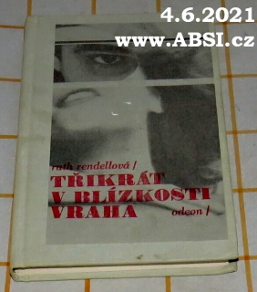TŘIKRÁT V BLÍZKOSTI VRAHA