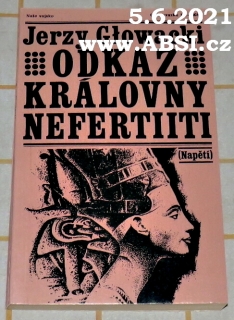 ODKAZ KRÁLOVNY NEFERTIITI