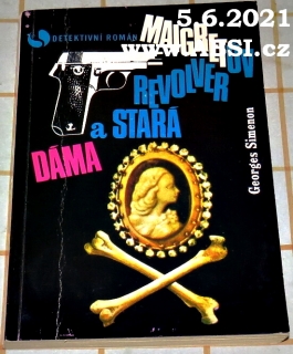 MAIRETŮV REVORVER A STARÁ DÁMA
