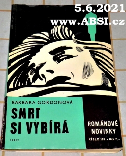 SMRT SI VYBÍRÁ - ROMÁNOVÉ NOVINKY PRÁCE