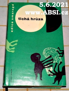 TICHÁ HRŮZA
