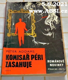 KOMISAŘ PÉRI ZASAHUJE - ROMÁNOVÉ NOVINKY PRÁCE