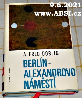 BERLÍN - ALEXANROVO NÁMĚSTÍ - PŘÍBĚH O FRANCI BIBERKOPFOVI