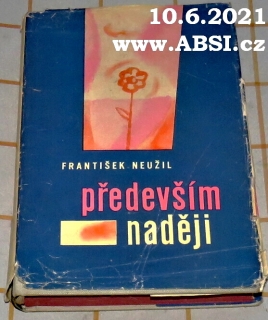 PŘEDEVŠÍM NADĚJI