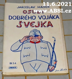 OSUDY DOBRÉHO VOJÁKA ŠVEJKA ZA SVĚTOVÉ VÁLKY díl 3-4