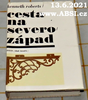 CESTA NA SEVEROZÁPAD
