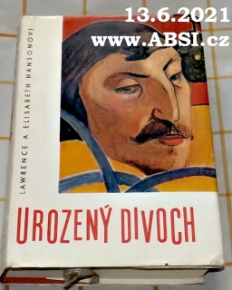 UROZENÝ DIVOCH - ŽIVOT PAULA GAUGUINA