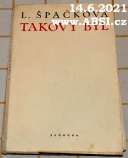 TAKOVÝ BYL