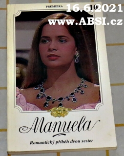 MANUELA díl. 10 - ROMANTICKÝ PŘÍBĚH DVOU SESTER