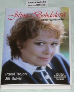 JIŘINA BOHDALOVÁ - TICHÉ ROZMLOUVÁNÍ