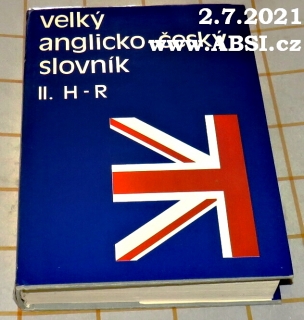 VELKÝ ANGLICKO-ČESKÝ SLOVNÍK  díl. II. H-R