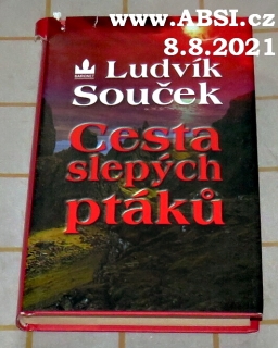 CESTA SLEPÝCH PTÁKŮ