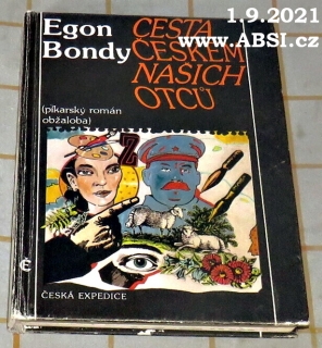 CESTA ČESKEM NAŠICH OTCŮ - PÍKARSKÝ ROMÁN OBŽALOBA