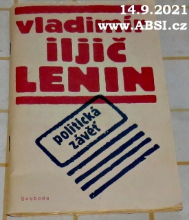 VLADIMÍ ILJIČ LENIN - POLITICKÁ ZÁVĚŤ