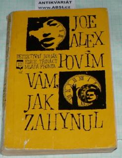 POVÍM VÁM, JAK JSEM ZAHYNUL - DETEKTIVNÍ ROMÁN