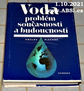 VODA PROBLÉM SOUČASNOSTI A BUDOUCNOSTI