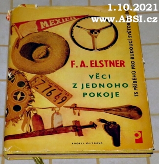 VĚCI Z JEDNOHO POKOJE - 75 PŘÍBĚHŮ PRO BUDOUCÍ SVĚTOBĚŽNÍKY