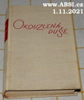 OKOUZLENÁ DUŠE díl II.