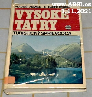 VYSOKÉ TATRY - TURISTICKÝ SPRIEVODCA