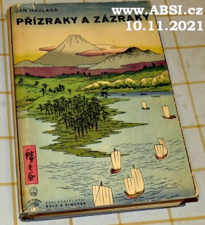 PŘÍZRAKY A ZÁZRAKY - KNIHA JAPONERÍ