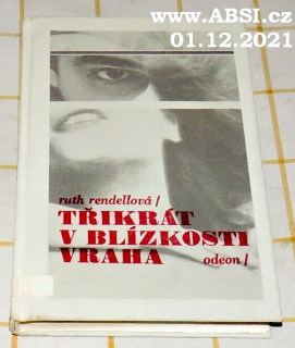 TŘIKRÁT V BLÍZKOSTI VRAHA
