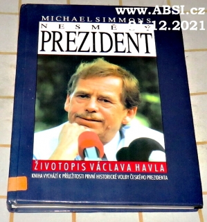 NESMĚLÝ PREZIDENT