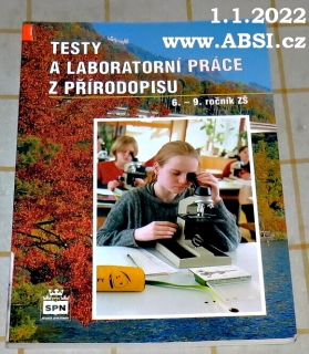 TESTY A LABORATORNÍ PRÁCE Z PŘÍRODOPISU 6. - 9. ROČNÍK ZDŠ