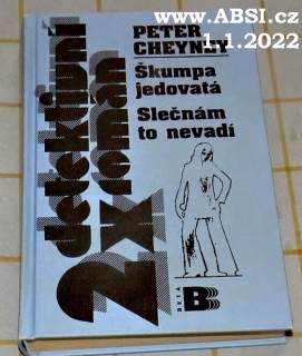ŠKUMPA JEDOVATÁ / SLEČNÁM TO NEVADÍ