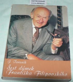 ŠEST DÝMEK FRANTIŠKA FILIPOVSKÉHO
