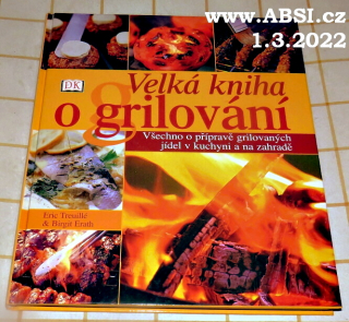 VELKÁ KNIHA O GRILOVÁNÍ