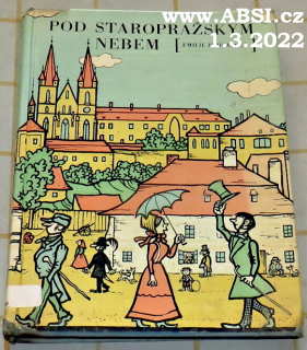 POD STAROPRAŽSKÝM NEBEM