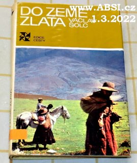 DO ZEMĚ ZLATA