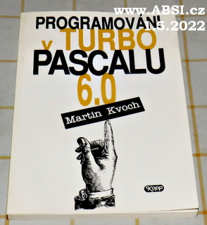 PROGRAMOVÁNÍ V TURBO PASCALU 6.0