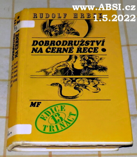 DOBRODRUŽSTVÍ NA ČERNÉ ŘECE
