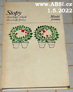 STOPY - ANTOLOGIE MLADÉ SLOVENSKÉ PRÓZY