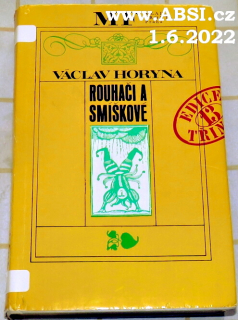 ROUHAČI A SMÍŠKOVÉ