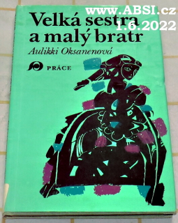 VELKÁ SESTRA A MALÝ BRATR