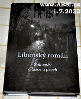 LIBEŇSKÝ ROMÁN - ŽALOZPĚV O LÁSCE A PSECH