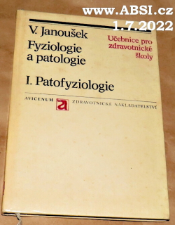 FYZIOLOGIE A PATALOGIE - I. PATOFYZIOLOGIE