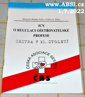 ICN O REGULACI OŠETŘOVATELSKÉ PROFESE - SESTRA V 21. STOLETÍ
