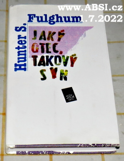 JAKÝ OTEC, TAKOVÝ SYN