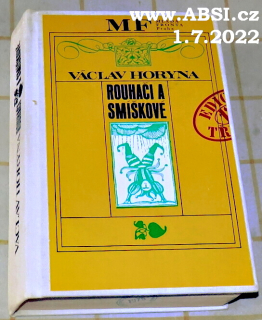 ROUHAČI A SMÍŠKOVÉ