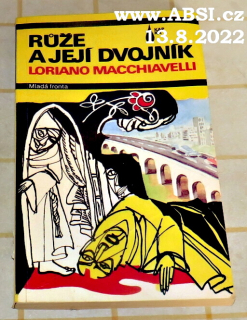RŮŽE A JEJÍ DVOJNÍK